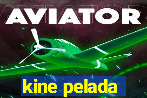 kine pelada